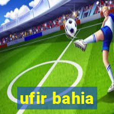 ufir bahia